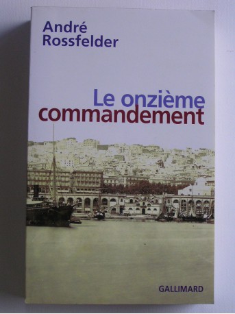 André Rossfelder - Le onzième commandement