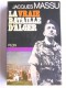 Général Jacques Massu - La vraie bataille d'Alger