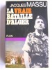 Général Jacques Massu - La vraie bataille d'Alger