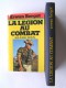 Erwan Bergot - La légion au combat. Narvik. Bir-Hakeim. Diên Biên Phu. La 13ème demi-brigade de Légion étrangère