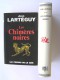 Jean Lartéguy - Les Chimères Noires