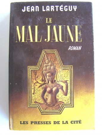 Jean Lartéguy - Le mal jaune