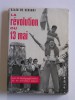 Alain de Sérigny - La révolution du 13 mai - La révolution du 13 mai