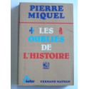 Pierre Miquel - Les oubliés de l'Histoire