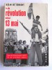 Alain de Sérigny - La révolution du 13 mai - La révolution du 13 mai