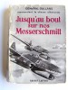 Jusqu'au bout sur nos Messerschmitt