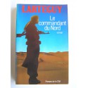 Jean Lartéguy - Le commandant du Nord