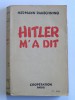 Hermann Rauschning - Hitler m'a dit. Confidences du Fürher sur son plan de conquête du monde