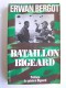 Erwan Bergot - Bataillon Bigeard
