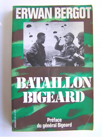 Erwan Bergot - Bataillon Bigeard
