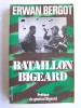 Erwan Bergot - Bataillon Bigeard