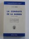 Major général J.F.C. Fuller - La conduite de la guerre de 1789 à nos jours