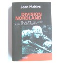 Jean Mabire - Division Nordland. Dans l'hiver glacé devant Leningrad