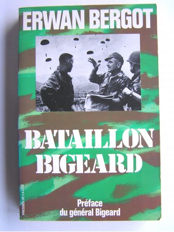Erwan Bergot - Bataillon Bigeard