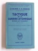 Lt-Col F.O. Miksche - Tactique de la guerre atomique. Retour aux tranchées? - Tactique de la guerre atomique. Retour aux tranchées?