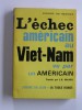Hilaire Du Berrier - L'échec américain au Viet-Nam vu par un Américain - L'échec américain au Viet-Nam vu par un Américain