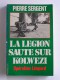 Pierre Sergent - La Légion saute sur Kolwezi. Opération Léopard