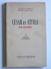 César et Attila en Gaule. Trois énigmes historiques