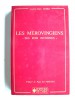Lucien-Jean Bord - Les Mérovingiens. "Les rois méconnus" - Les Mérovingiens. "Les rois méconnus"