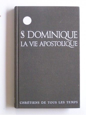 Saint Dominique - La vie apostolique