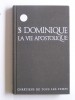 Saint Dominique - La vie apostolique - La vie apostolique