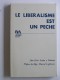 Don Félix Sarda y Salvany - Le libéralisme est un péché. 