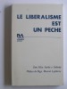 Le libéralisme est un péché. 