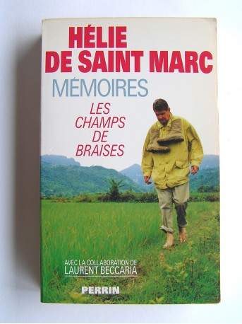 Hélie de Saint-Marc - Les champs de braises. Mémoires