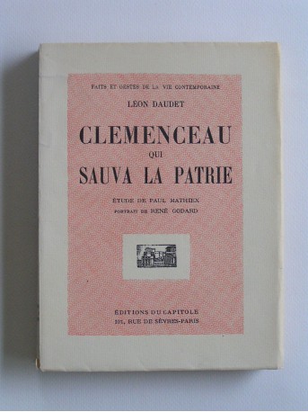Léon Daudet - Clemenceau qui sauva la patrie