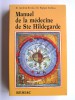 Manuel de la médecine de Sainte Hildegarde