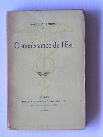 Paul Claudel - Connaissance de l'Est