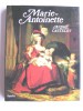 André Castelot - Marie-Antoinette - Marie-Antoinette