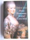 Evelyne Lever - Marie-Antoinette, journal d'une reine