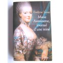 Evelyne Lever - Marie-Antoinette, journal d'une reine