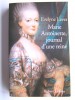 Evelyne Lever - Marie-Antoinette, journal d'une reine