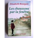 Elisabeth Bourgois - Les chaussons par la fenêtre