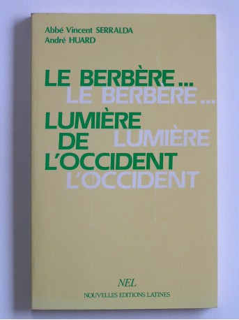 Abbé Vincent Serralda - Le Berbère lumière de l'Occident