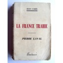 Henry Torrès - La France Trahie. Pierre Laval