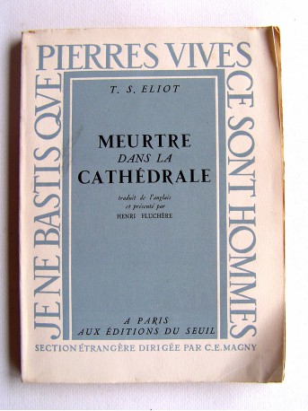 Thomas Stearns Eliot - Meurtre dans la cathédrale