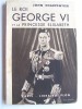 John Charpentier - Le roi George VI et la Princesse Elisabeth - Le roi George VI et la Princesse Elisabeth