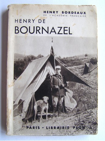 Henry Bordeaux - Henry de Bournazel