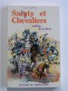 Louis Fontaine - Saints et chevaliers oubliés de la Brie - Saints et chevaliers oubliés de la Brie