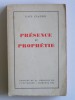 Paul Claudel - Présence et prophétie - Présence et prophétie