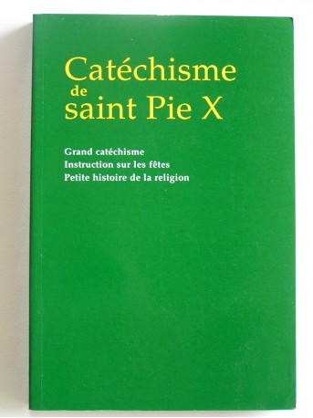 Saint Pie X - Catéchisme de Saint Pie X