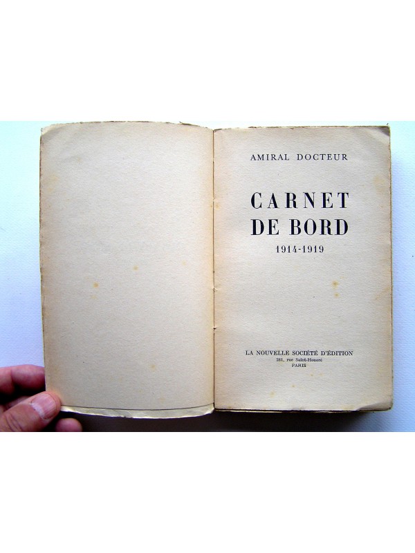 Amiral Docteur - Carnet de bord. 1914 - 1919