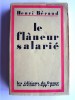 Henri Béraud - Le flâneur salarié - Le flâneur salarié