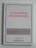 Collectif - La Tradition "excommuniée" - La Tradition "excommuniée"