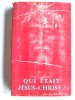 Walter Brant - Qui était Jésus-Christ? - Qui était Jésus-Christ?