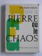 Abbé Robert Prévost - Pierre ou le chaos