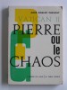 Abbé Robert Prévost - Pierre ou le chaos - Pierre ou le chaos